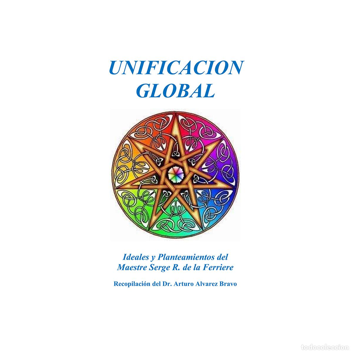 Livres: Unificaci&oacute;n Global - Arturo Alvarez Bravo