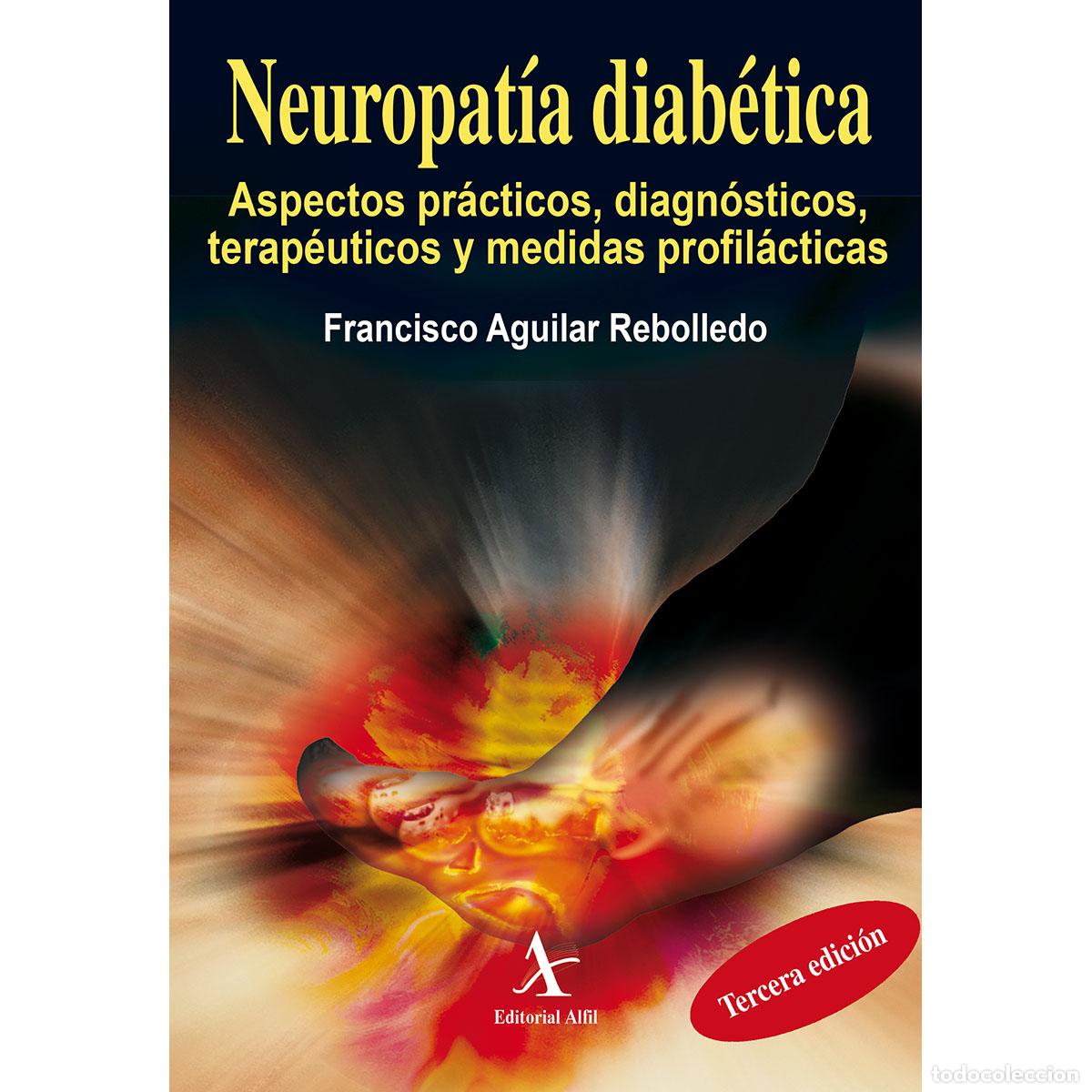 Livros: Neuropat&iacute;a diab&eacute;tica - Aspectos pr&aacute;cticos, diagn&oacute;sticos, terap&eacute;uticos y medidas profil&aacute;cticas - Fran