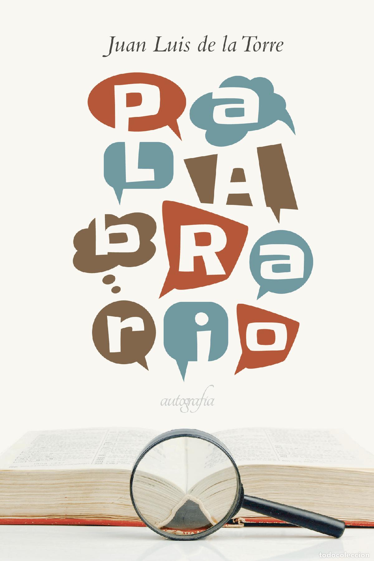 Livros: Palabrario - Juan Lu&iacute;s de la Torre