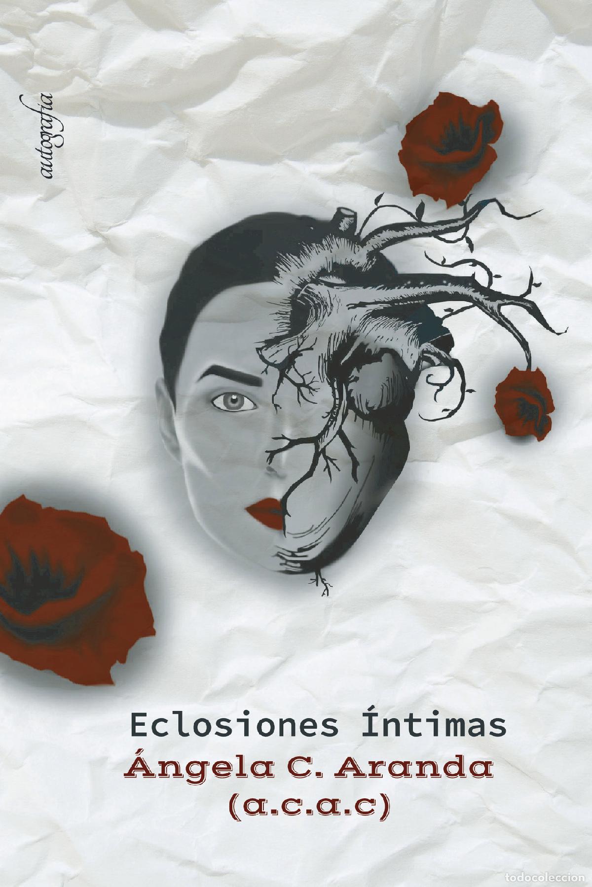 Libri: Eclosiones &iacute;ntimas - &Aacute;ngela C. Aranda