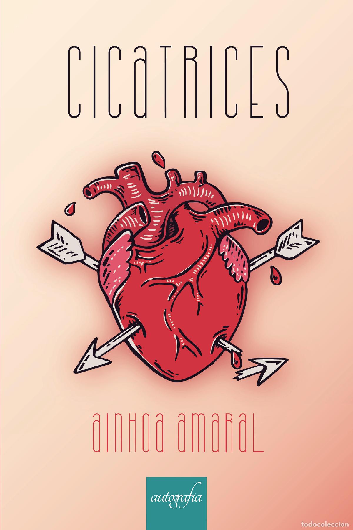 Libros: Cicatrices - Ainhoa Amaral - Foto 1