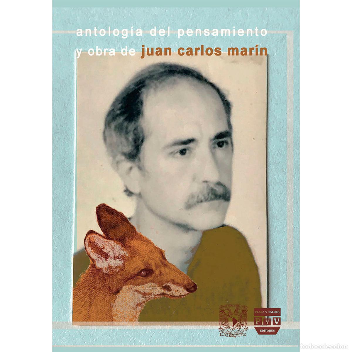Libri: Antolog&iacute;a del pensamiento y obra de Juan Carlos Mar&iacute;n - Varios