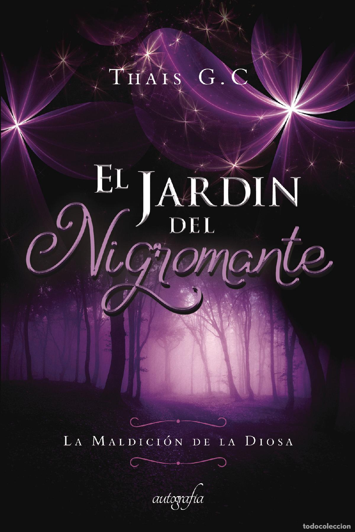 Libri: El Jard&iacute;n del Nigromante - La maldici&oacute;n de la diosa - Thais G.C