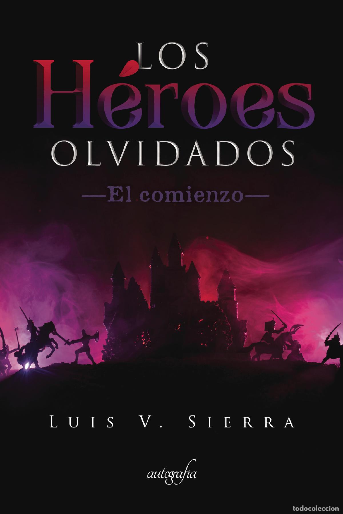Libri: Los h&eacute;roes olvidados - Luis V. Sierra