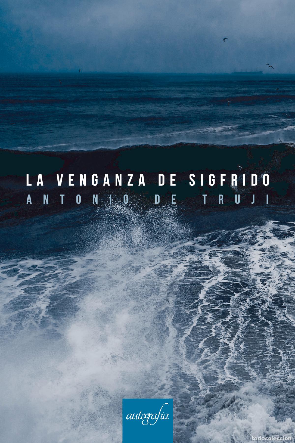 Libri: La Venganza de Sigfrido - Antonio de Truji