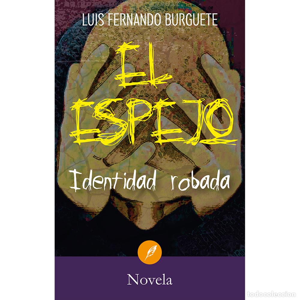 Libri: El Espejo - Identidad robada - Lui Fernando Burguete