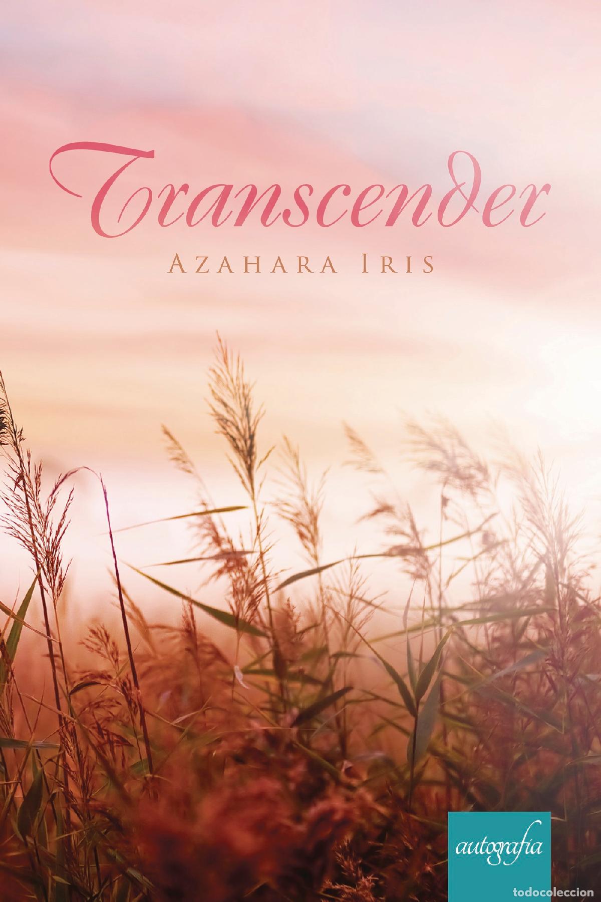 Libros: Transcender - Azahara Iris - Foto 1