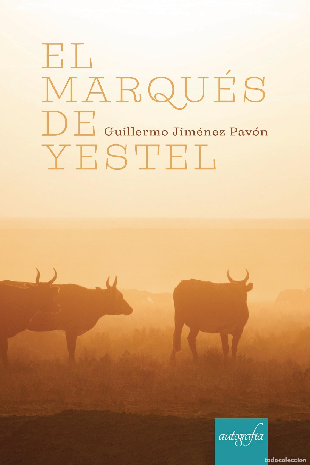 Libri: El marqu&eacute;s de Yestel - Guillermo JIm&eacute;nez Pav&oacute;n