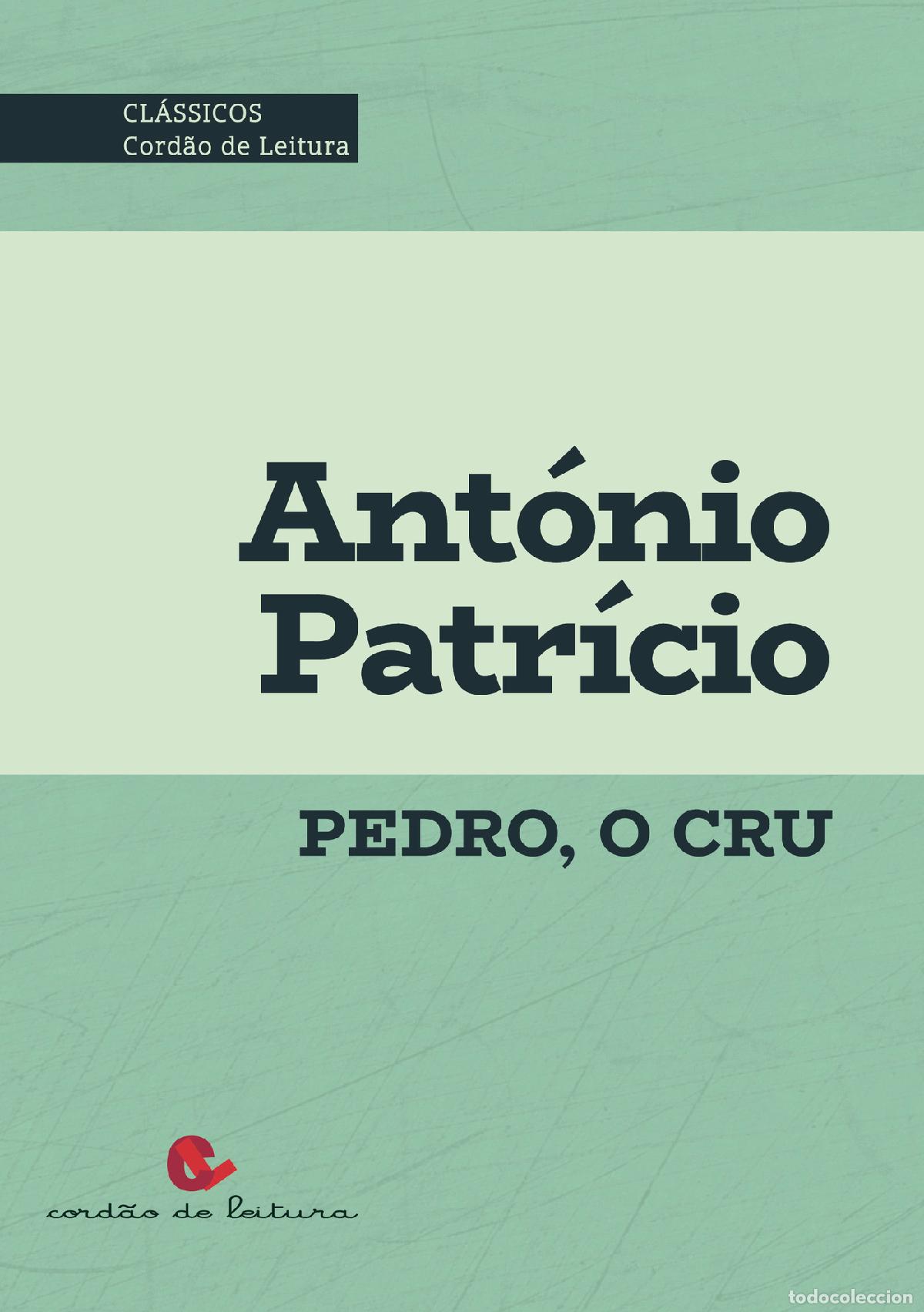 Libri: Pedro, o Cru - Ant&oacute;nio Patr&iacute;cio