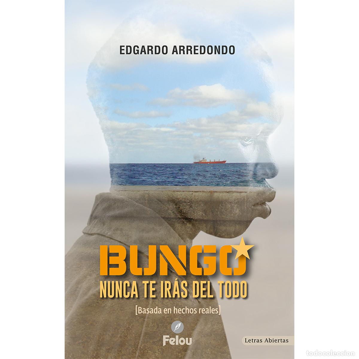 Libros: BUNGO - Nunca te ir&aacute;s del todo - Varios - Foto 1