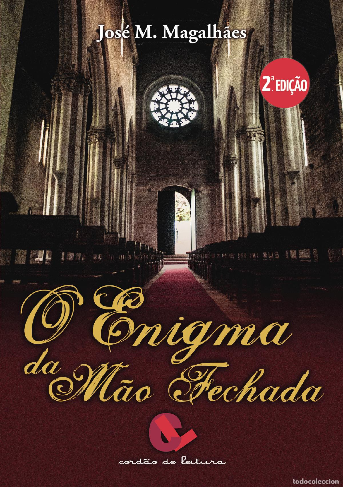 Libri: O Enigma da M&atilde;o Fechada - Jos&eacute; M. Magalh&atilde;es