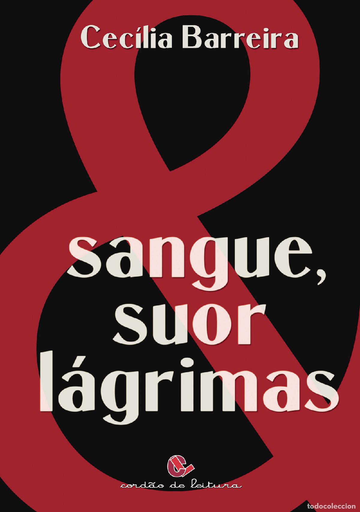 Libri: Sangue, Suor & L&aacute;grimas - Cec&iacute;lia Barreira