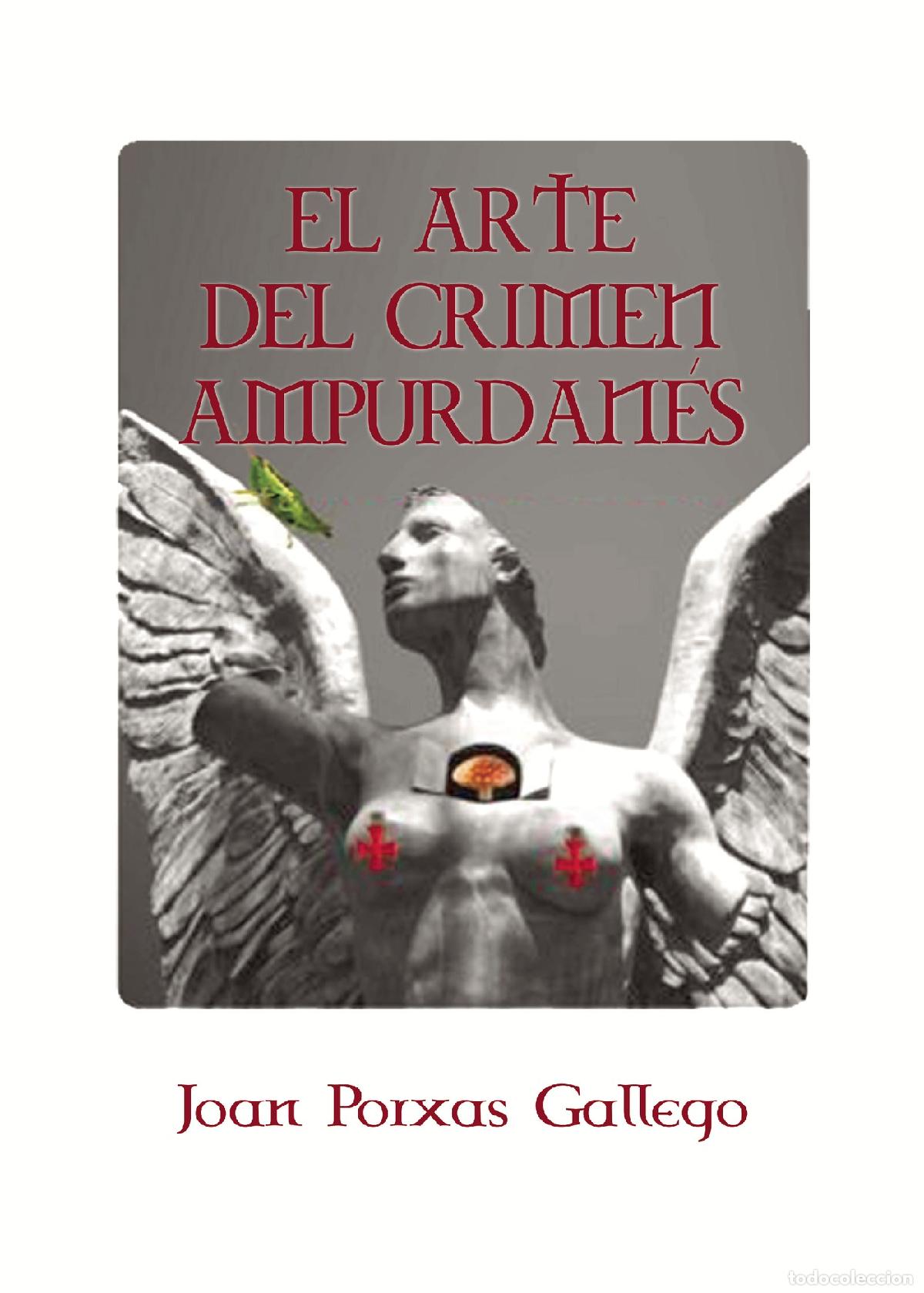 Libri: El arte del crimen Ampurdan&eacute;s - Joan Poixas Gallego