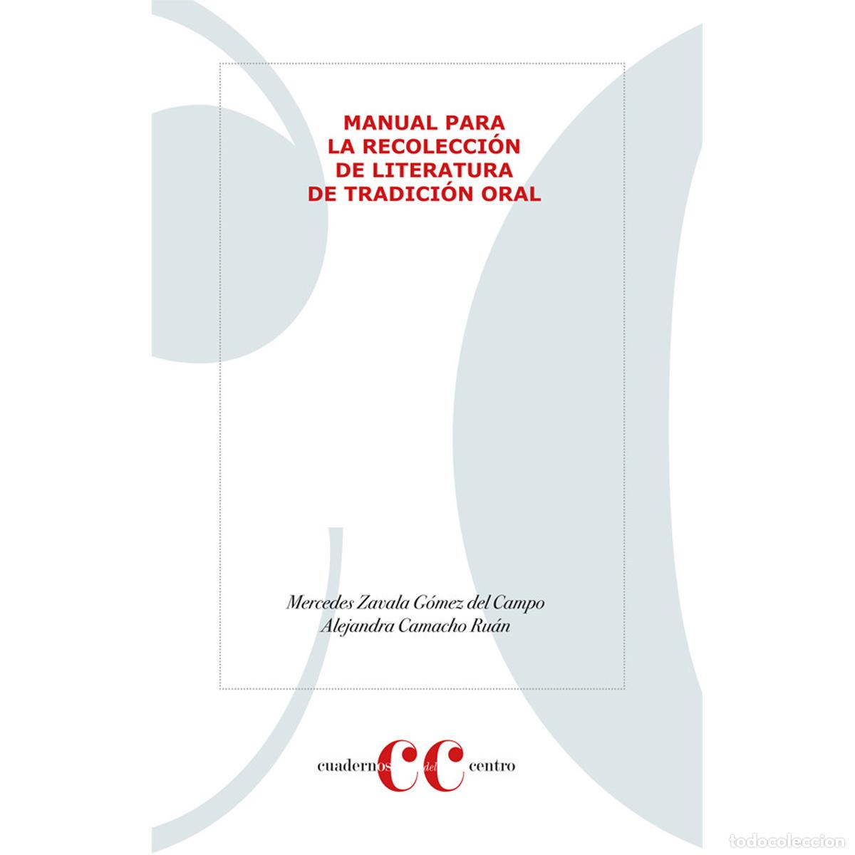 Libri: Manual para la recolecci&oacute;n de literatura de tradici&oacute;n oral - Manual para la recolecci&oacute;n de literatur