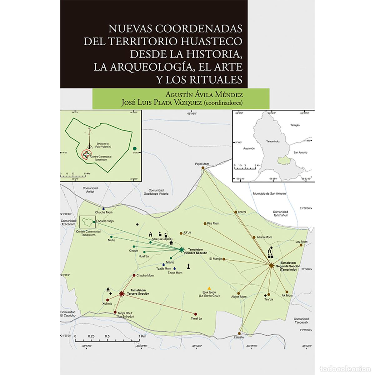 B&uuml;cher: Nuevas coordenadas del territorio huasteco desde la historia, la arqueolog&iacute;a, el arte y los rituales