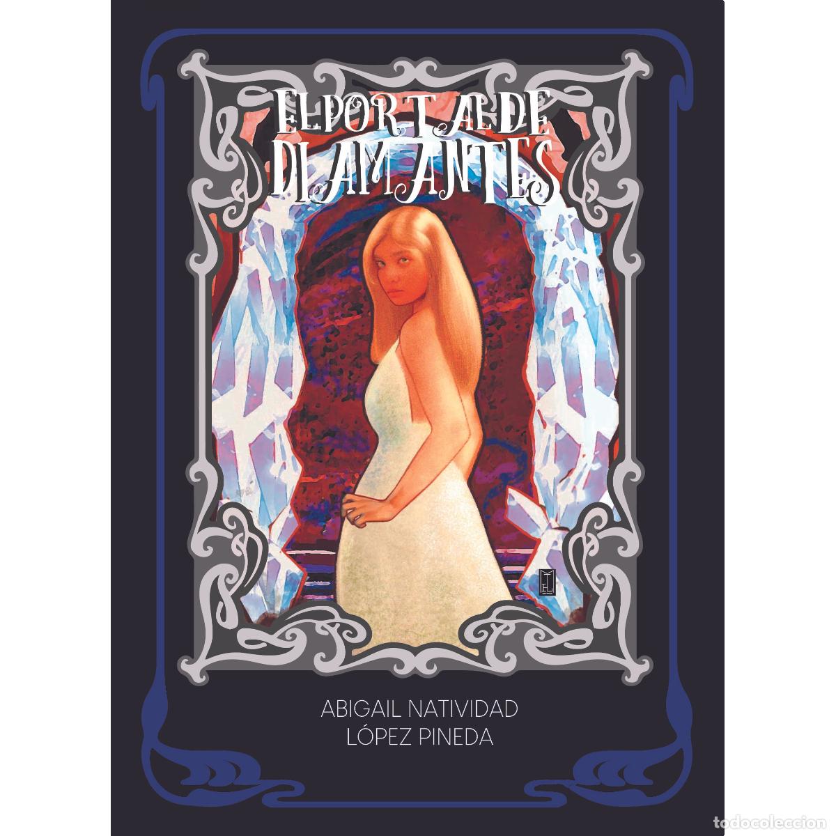 Libri: El portal de diamantes - ABIGAIL NATIVIDAD L&Oacute;PEZ PINEDA