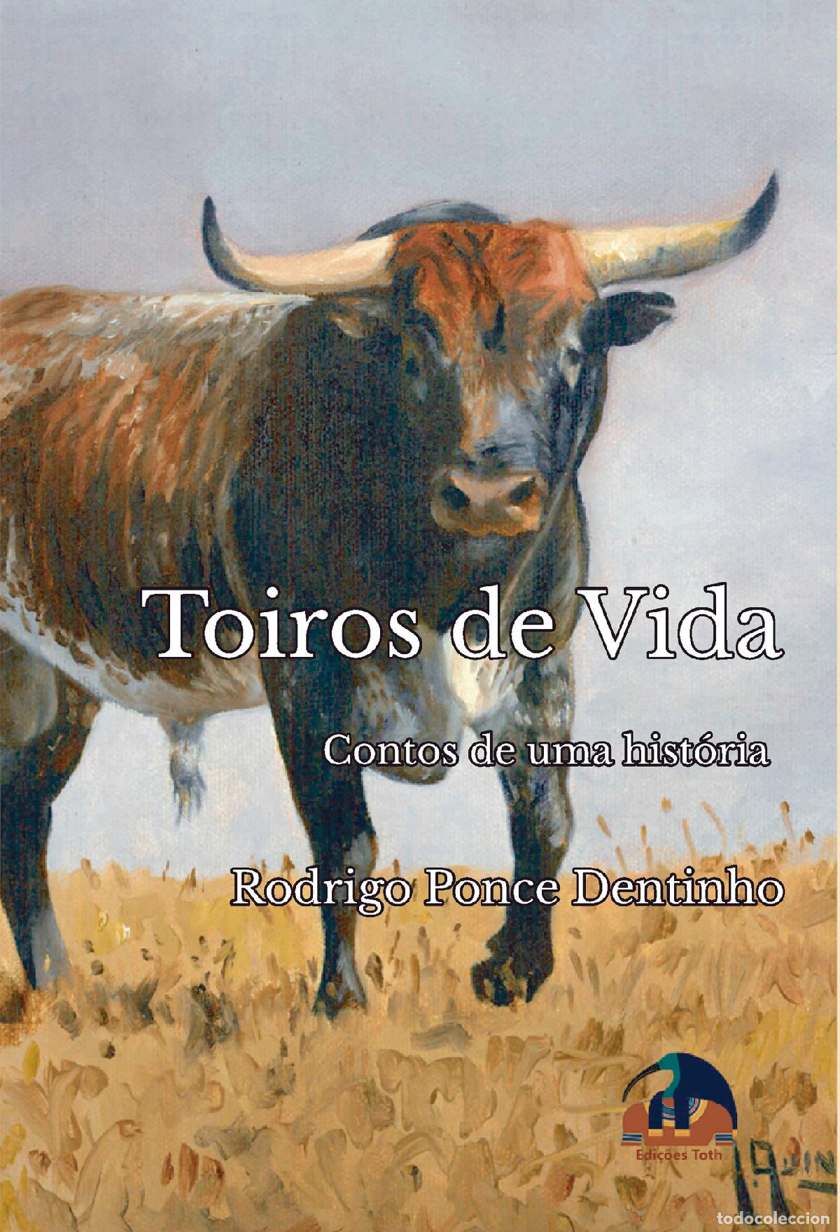 Libri: Toiros de Vida - Rodrigo Dentinho