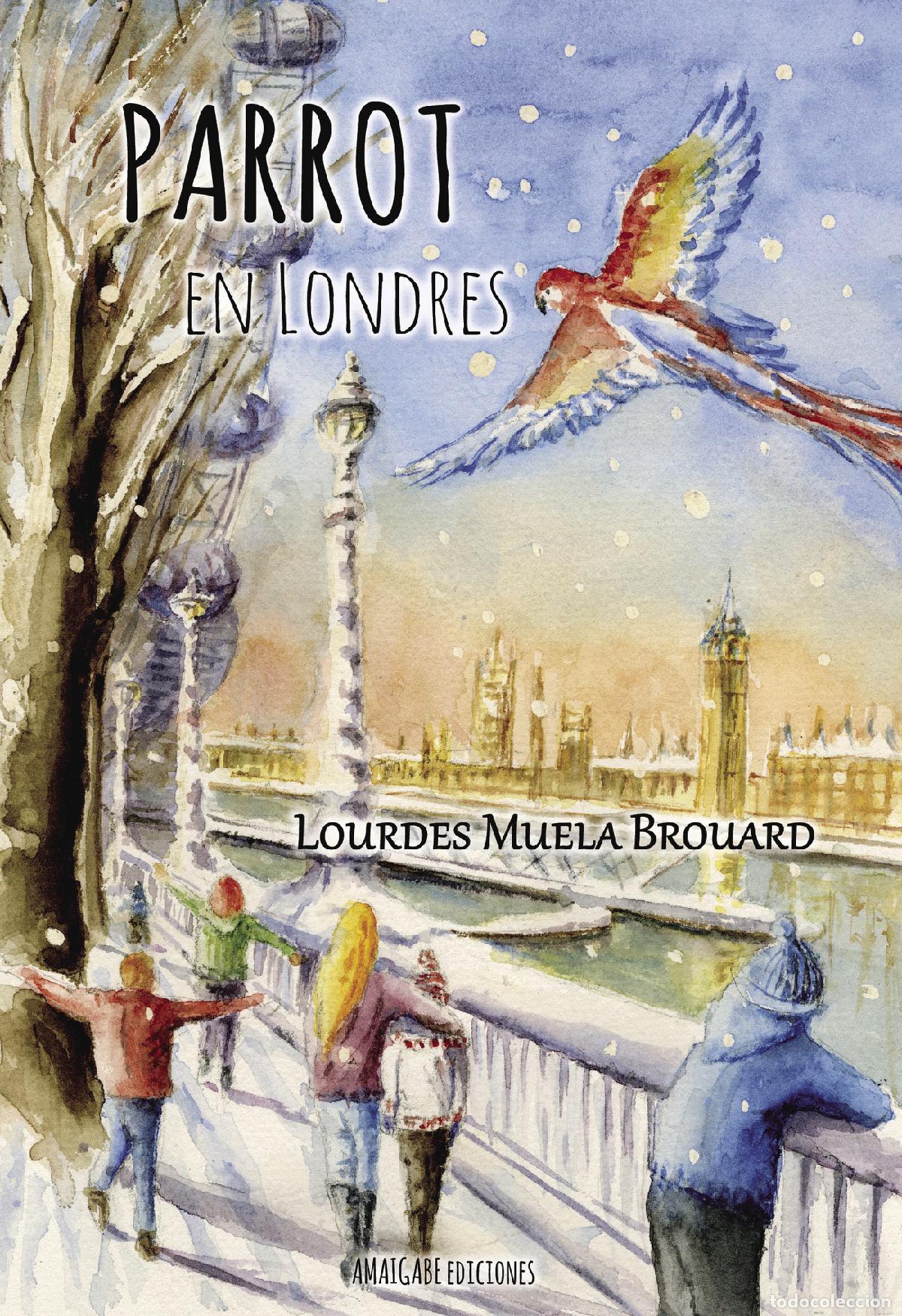 Libri: Parrot en Londres - Lourdes Muela Brouard
