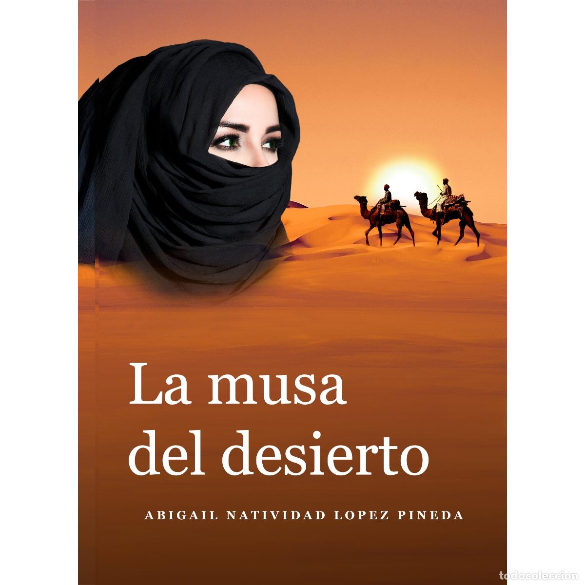 Libri: La Musa del Desierto - ABIGAIL NATIVIDAD L&Oacute;PEZ PINEDA