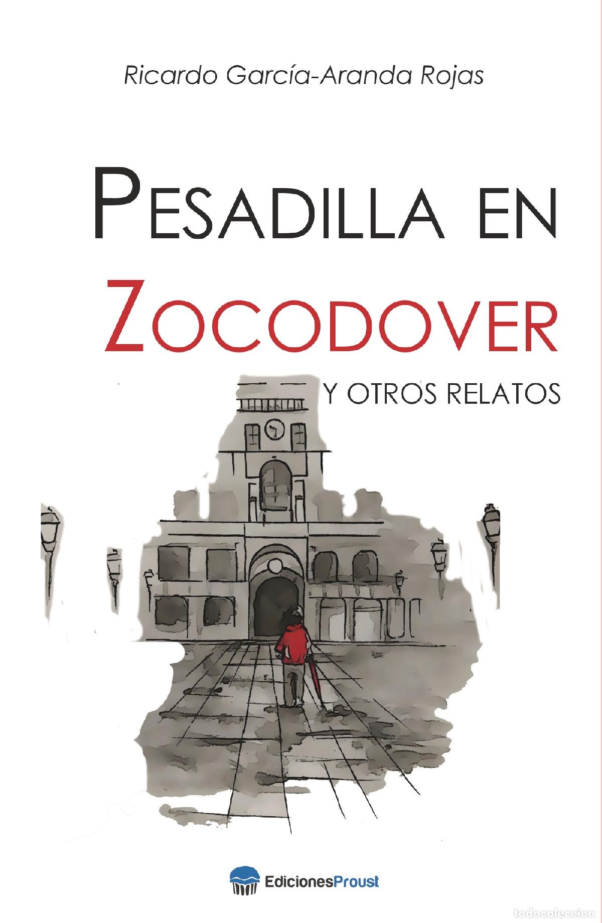 Libri: Pesadilla en Zocodover y otros relatos - Ricardo Garc&iacute;a-Aranda Rojas