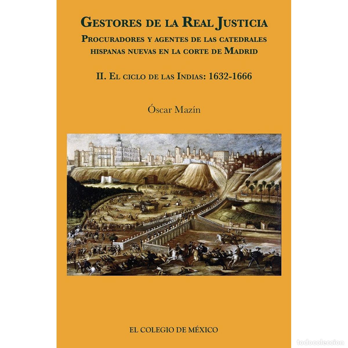 Libri: Gestores de la real justicia. Procuradores y agentes de las catedrales hispanas nuevas en la corte d