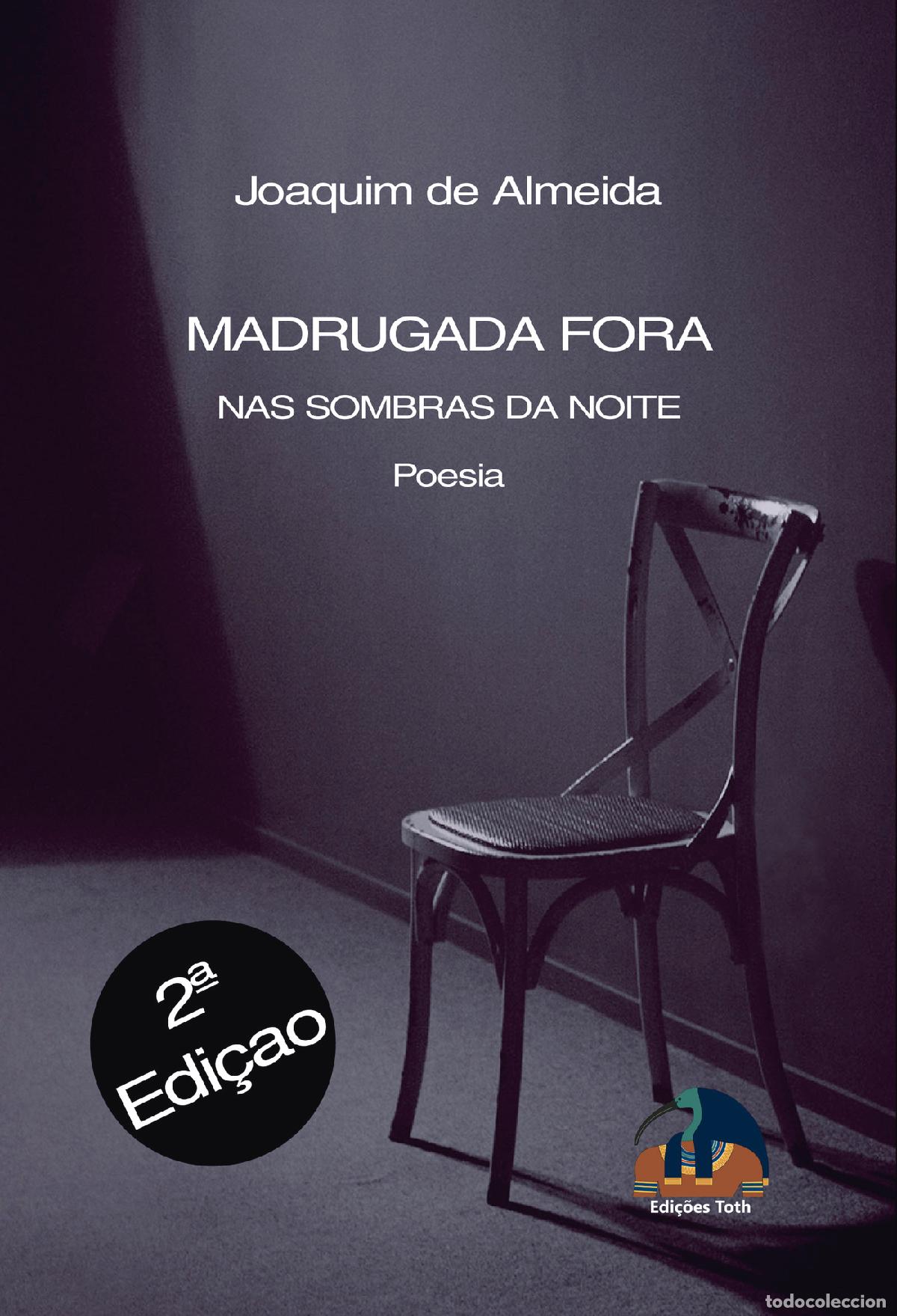 Libri: Madrugada Fora - Nas sombras da Noite - Joaquim de Almeida