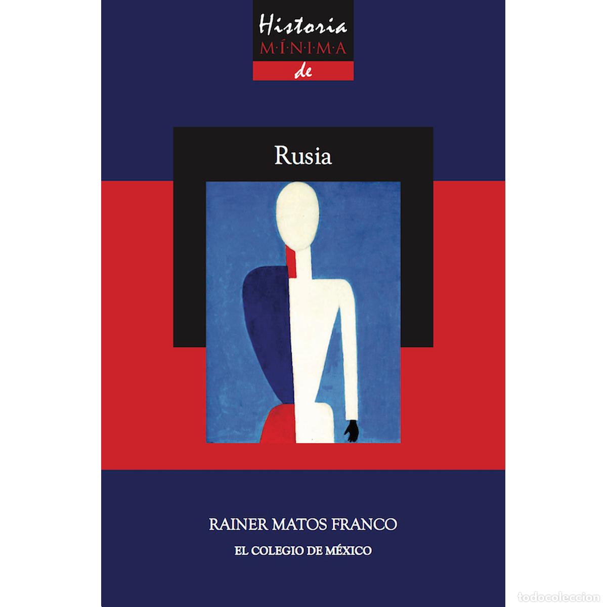 Libri: Historia m&iacute;nima de Rusia - Rainer Mar&iacute;a Matos Franco