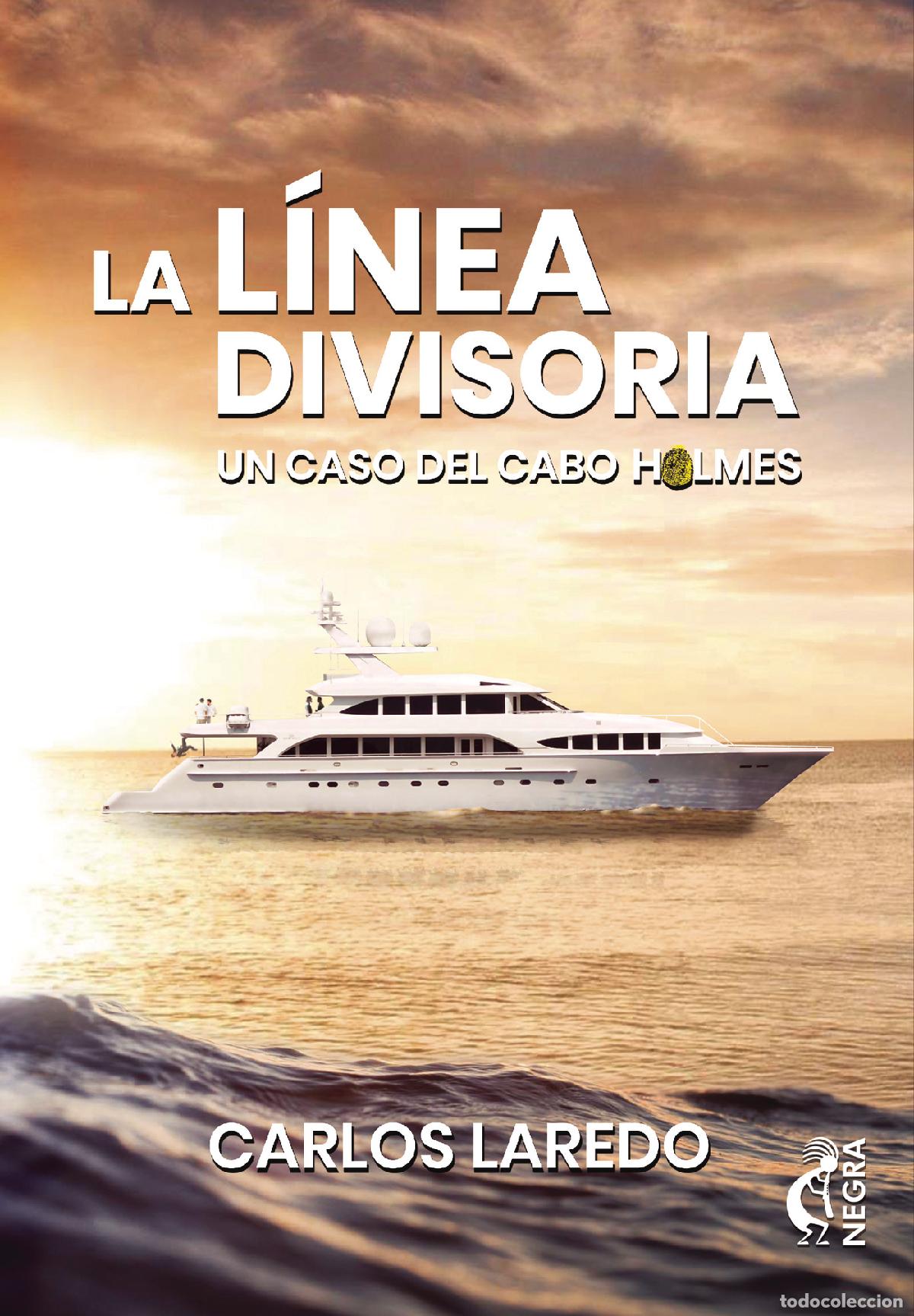 Libros: La l&iacute;nea divisoria - Carlos Laredo - Foto 1