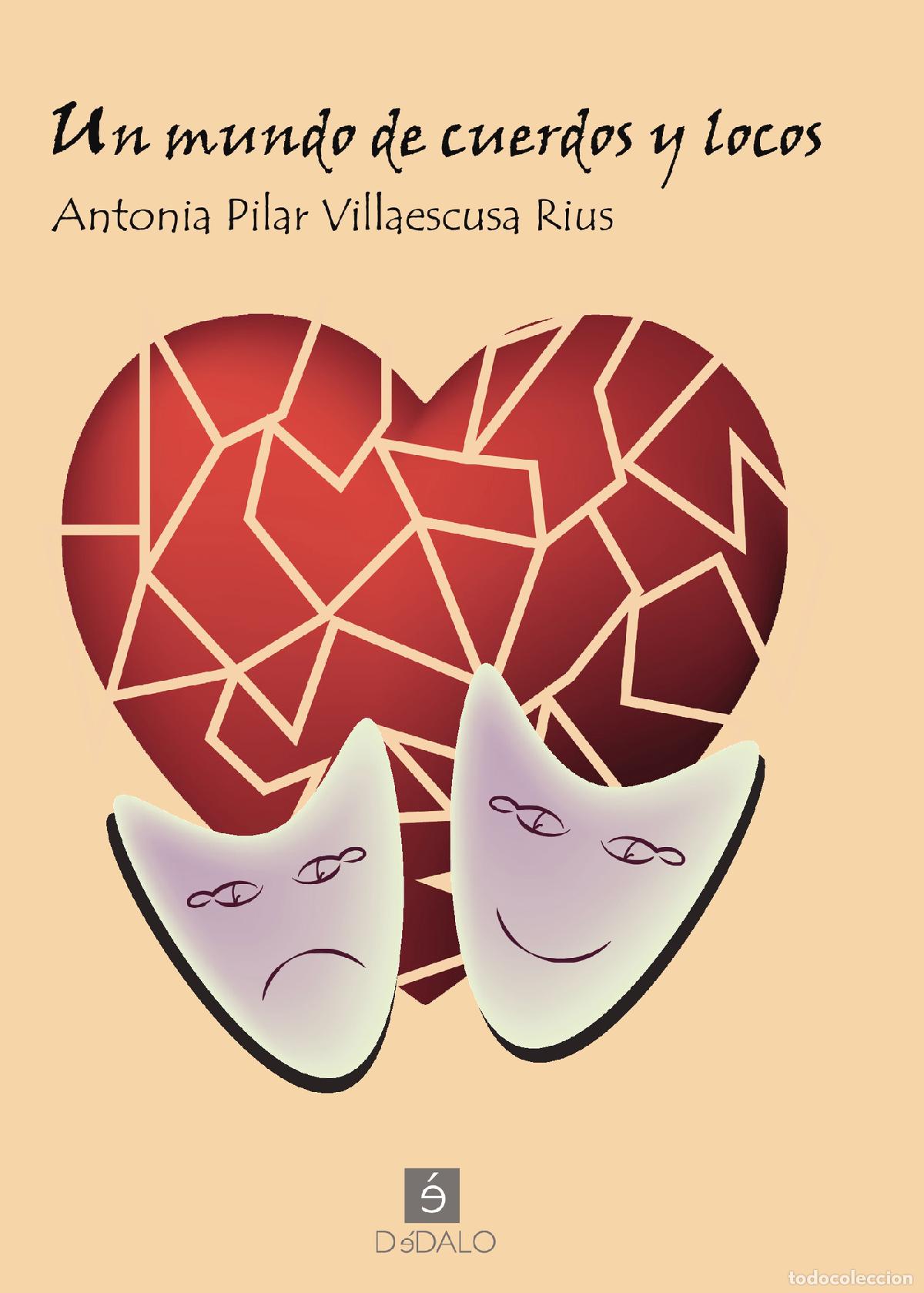 Libri: Un mundo de cuerdos y locos - Antonia Pilar Villaescusa Rius