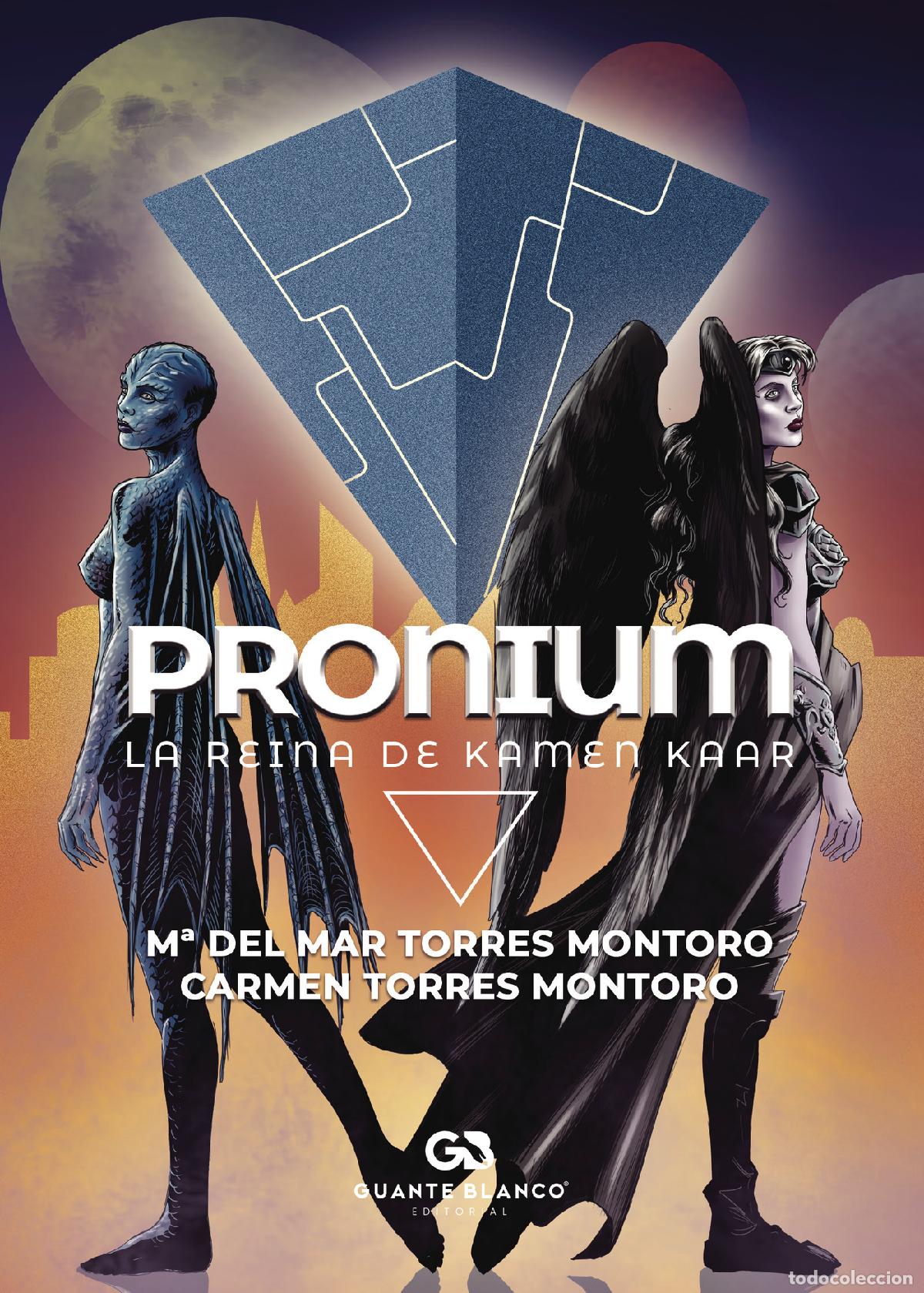 Libri: Pronium, la reina de Kamen Kaar - M&ordf; del Mar Torres Montoro