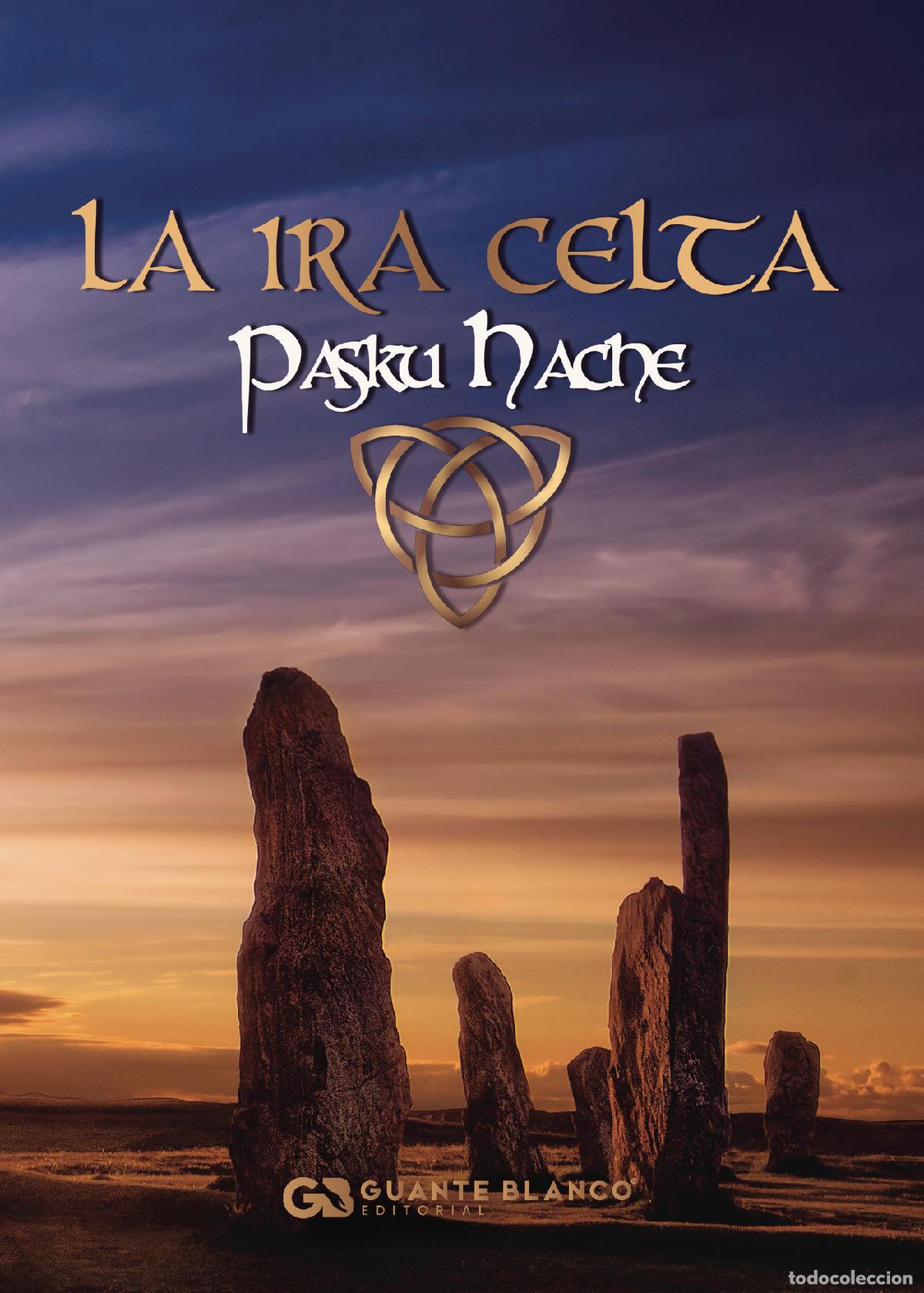 Libri: La ira celta - Pasku Hache