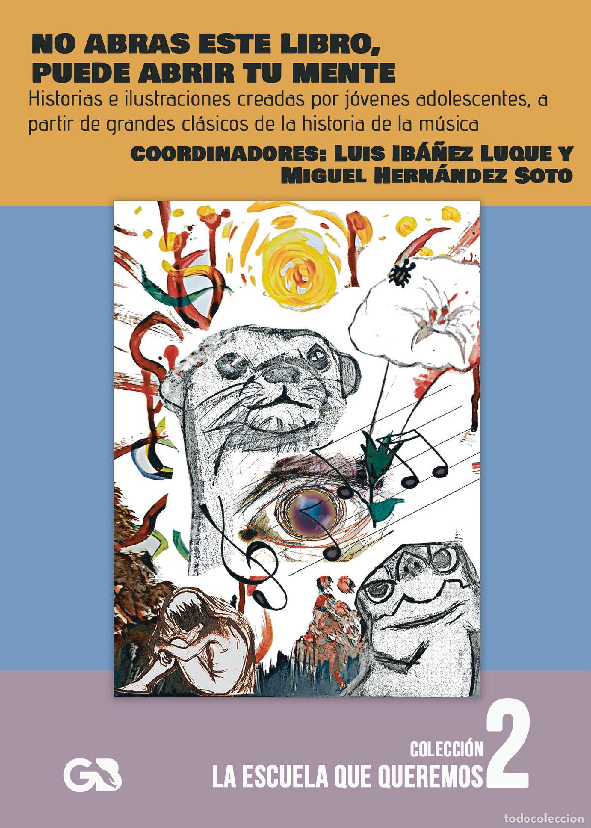Libri: No abras este libro, puede abrir tu mente - Historias e ilustraciones creadas por j&oacute;venes adolescent
