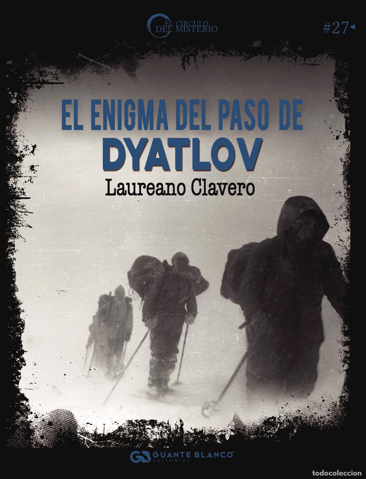 Libri: El enigma del Paso de Dyatlov - Laureano Clavero