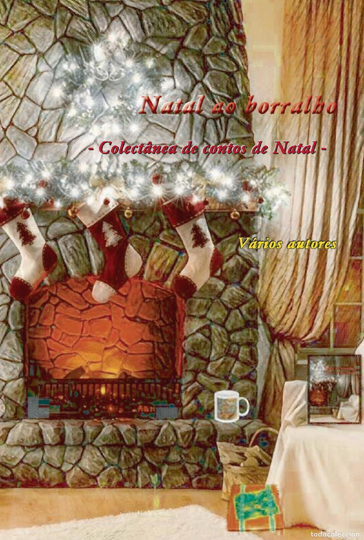 Libri: Natal ao borralho - - Colect&acirc;nea de contos de Natal - - V&aacute;rios V&aacute;rios V&aacute;rios