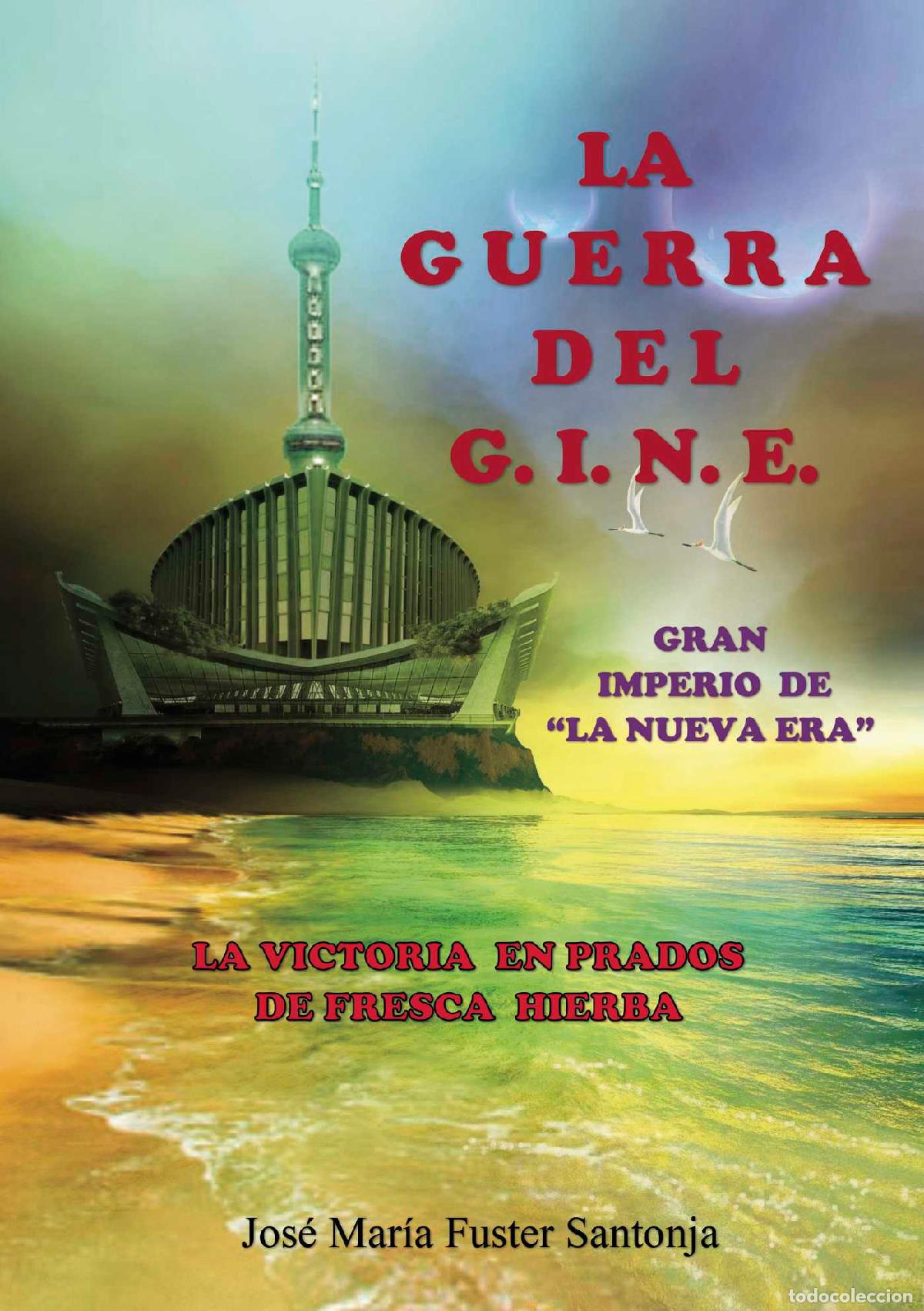 Libri: La Guerra del G.I.N.E - JOSE MAR&Iacute;A FUSTER SANTONJA