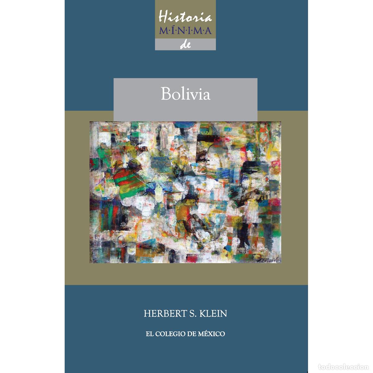 Libri: Historia m&iacute;nima de Bolivia - Hebert S. Klein