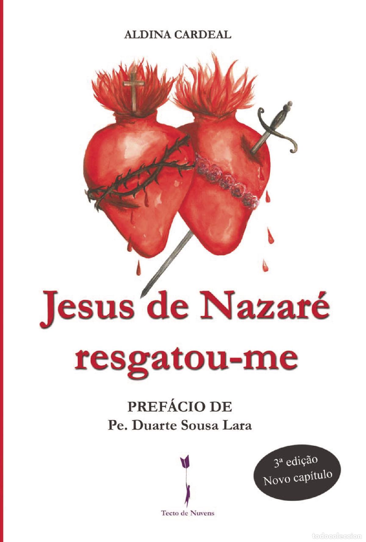 Libri: Jesus de Nazar&eacute; resgatou-me - 3&ordf; edi&ccedil;&atilde;o - Aldina Fernandes Cardeal