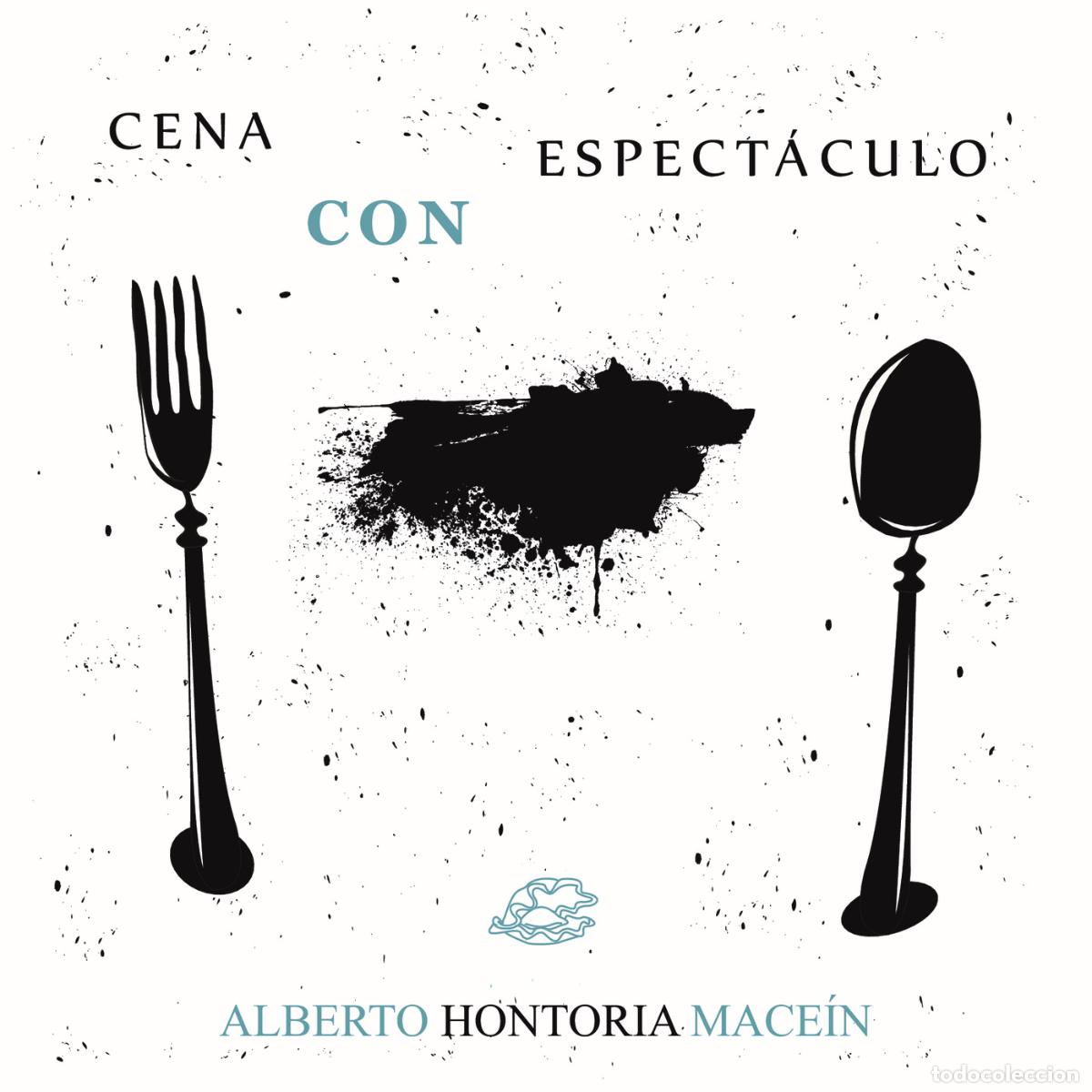 Libros: Cena con espect&aacute;culo - Alberto Hontoria Mace&iacute;n - Foto 1