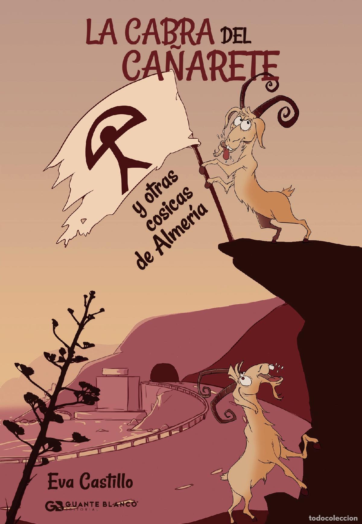 Libri: La cabra del Ca&ntilde;arete y otras cosicas de Almer&iacute;a - Eva Castillo