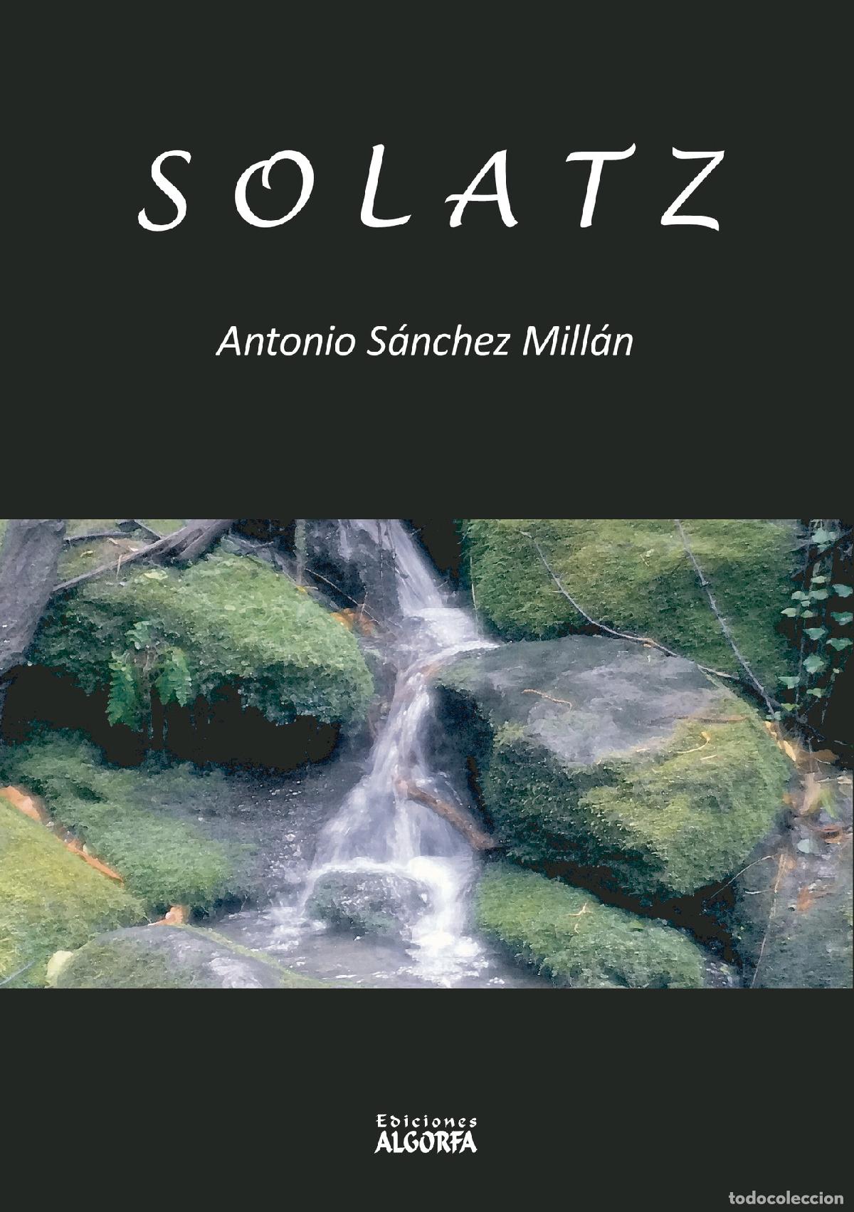 Libros: SOLATZ - Antonio S&aacute;nchez Mill&aacute;n - Foto 1