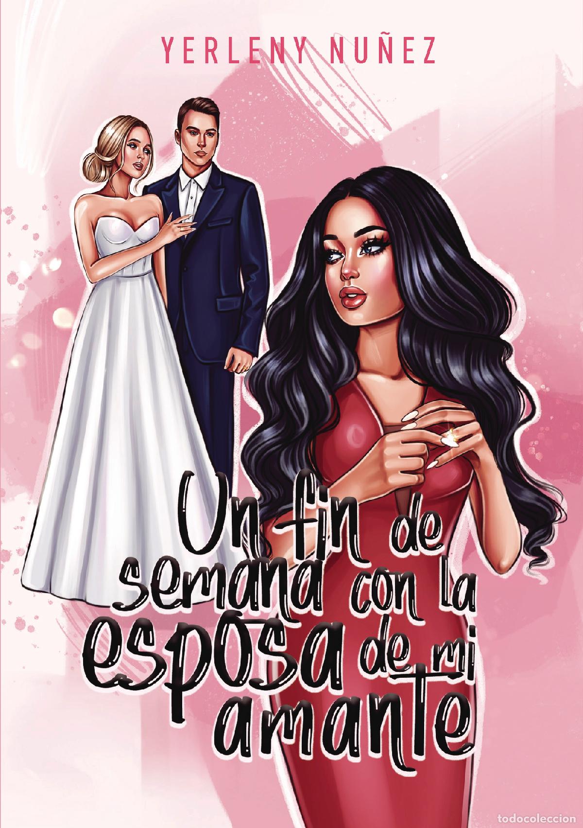 Livros: Un fin de semana con la esposa de mi amante - Yerleny Nu&ntilde;ez