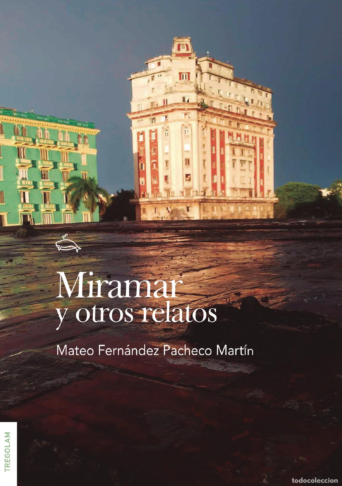 Livros: Miramar y otros relatos - Mateo Mateo Fern&aacute;ndez Pacheco Mart&iacute;n
