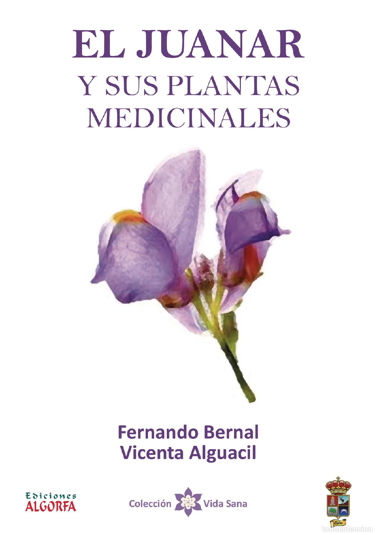 Livros: el juanar y sus plantas medicinales - Fernando Bernal
