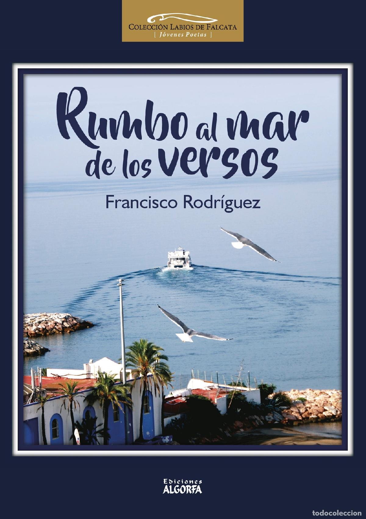 Libros: Rumbo al mar de los versos - Francisco Rodriguez - Foto 1