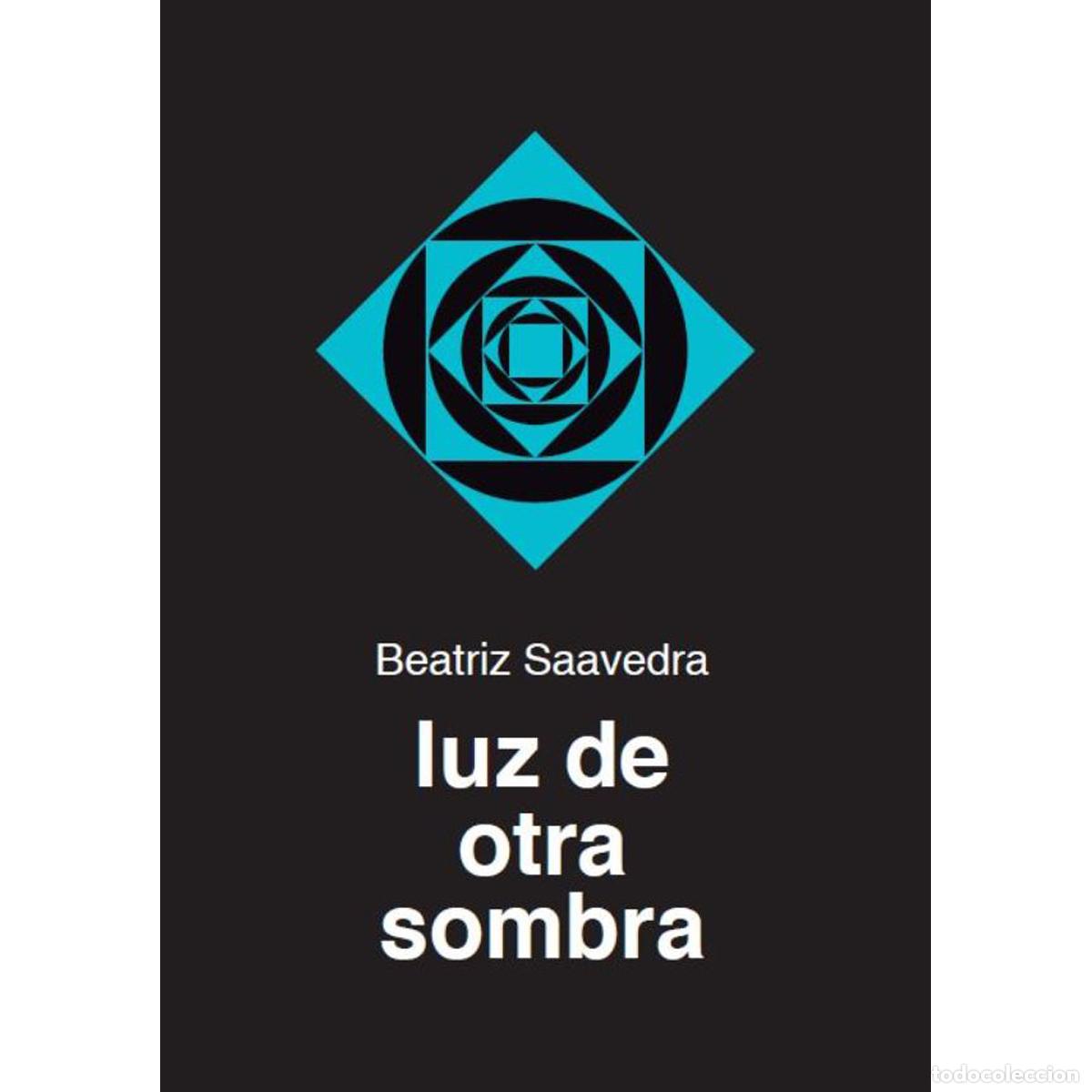 books: Luz de otra sombra - Beatriz Saavedra Gastelum