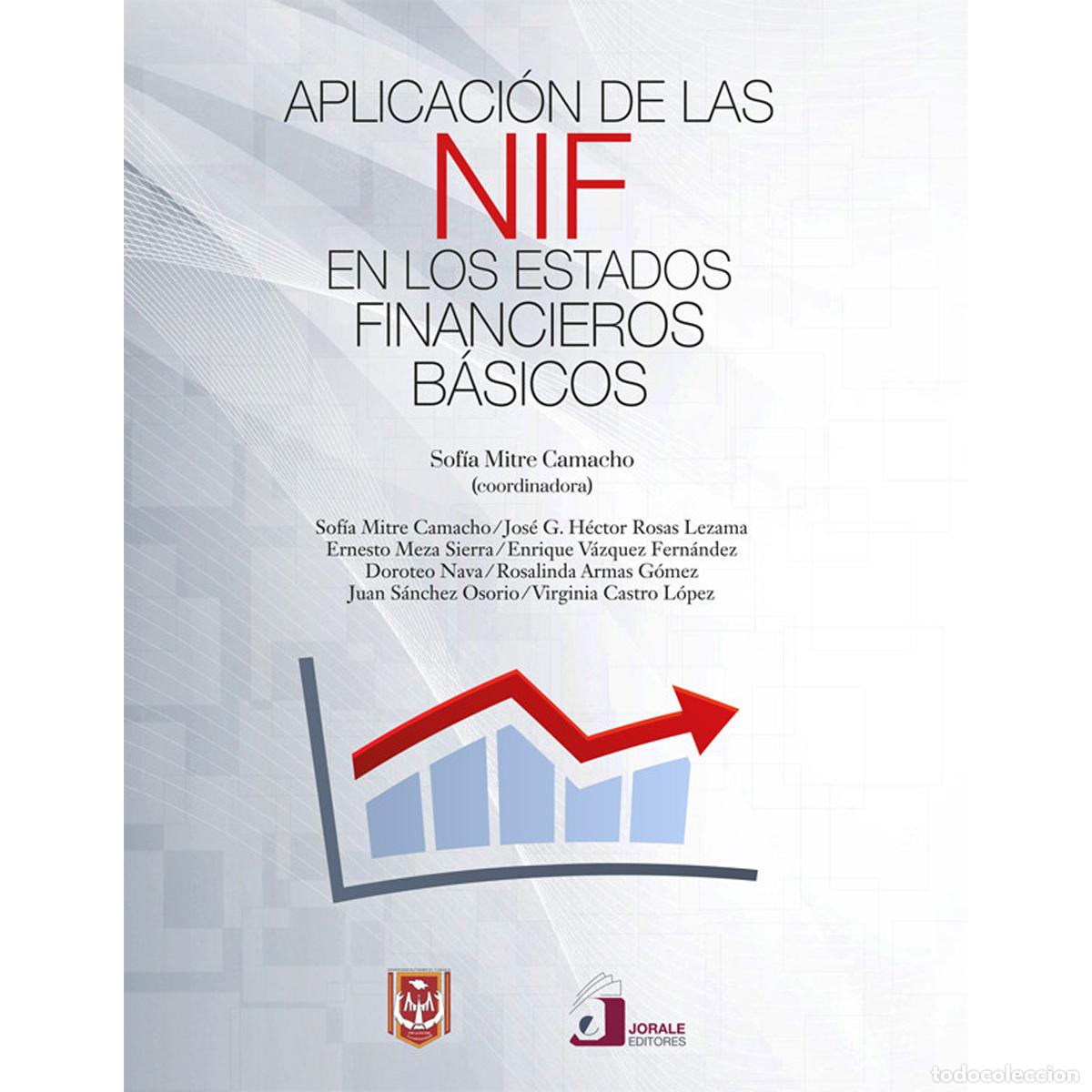 Livros: Aplicaci&oacute;n de las NIF en los estados financieros b&aacute;sicos - Sof&iacute;a Mitre Camacho