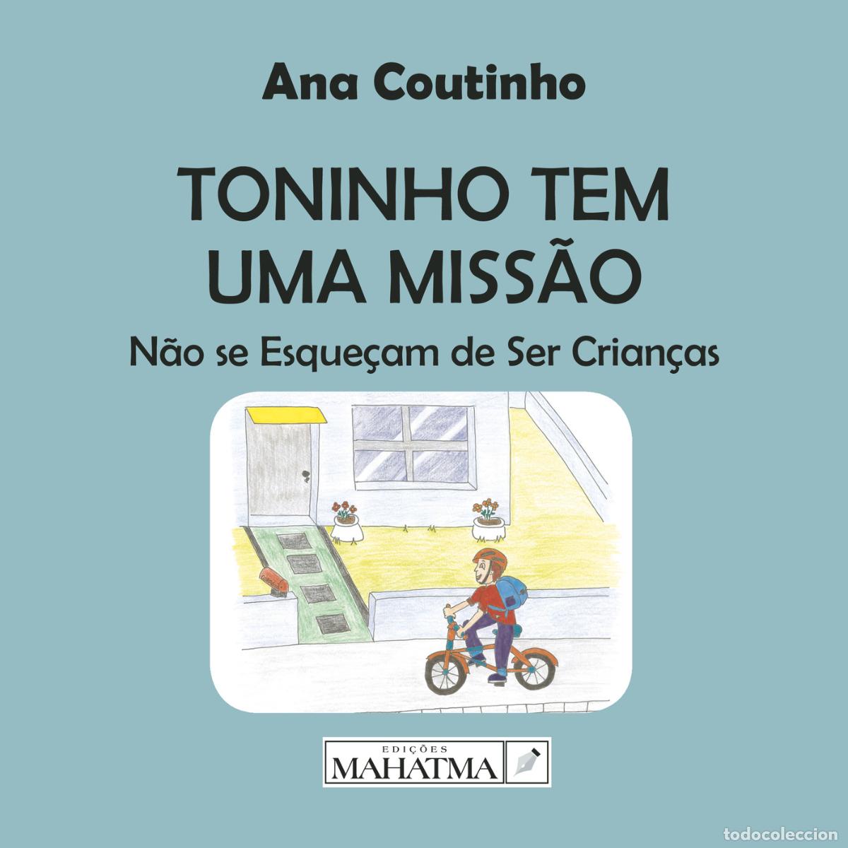 Livros: Toninho Tem Uma Miss&atilde;o - Ana Coutinho