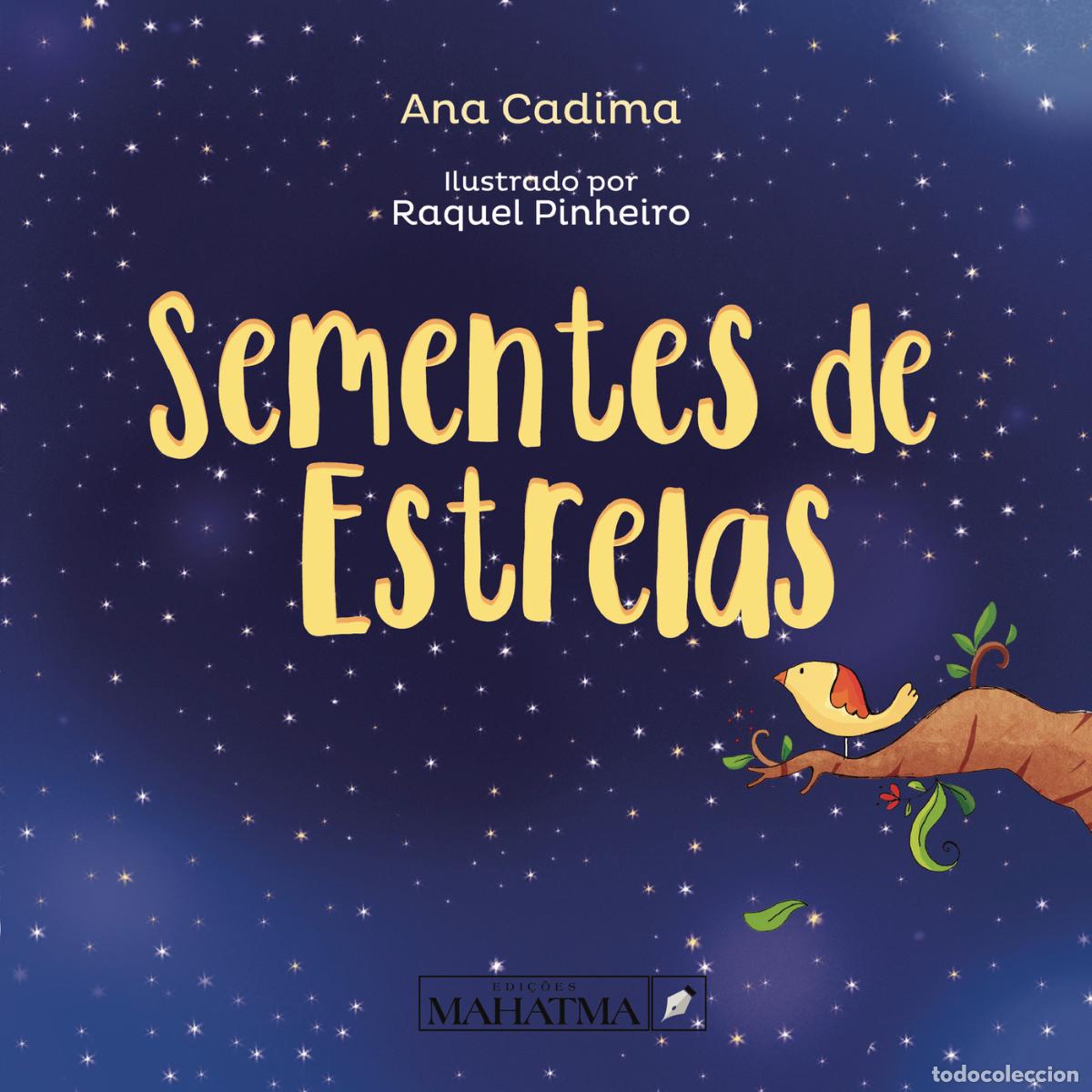 Livros: SEMENTES DE ESTRELAS - Ana Cadima