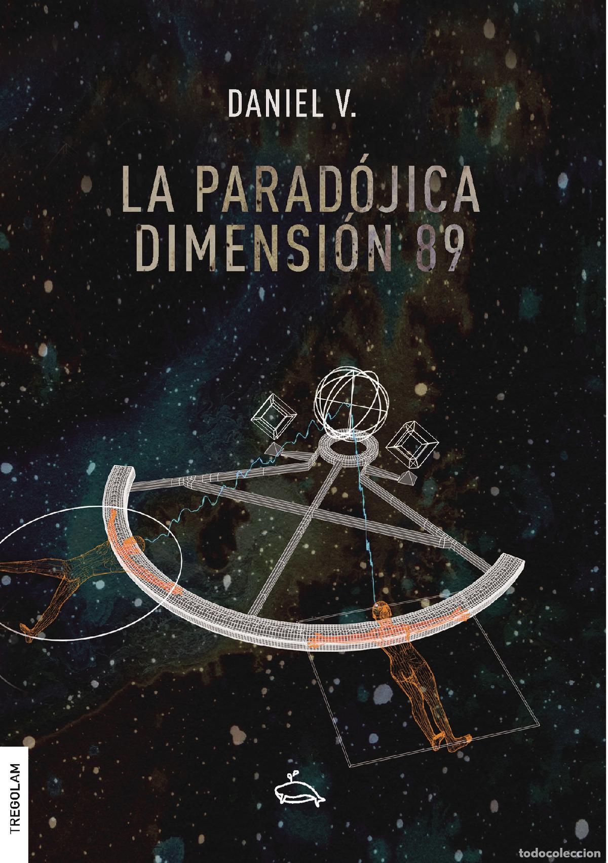 Livros: La parad&oacute;jica dimensi&oacute;n 89 - Daniel V.
