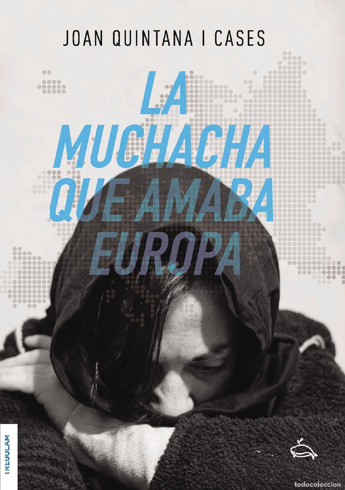Livros: La muchacha que amaba Europa - Joan Quintana i Cases